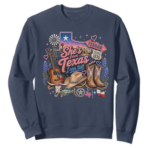 She Is From Texas I Can Tell Sweatshirt Texas Girl Pride
