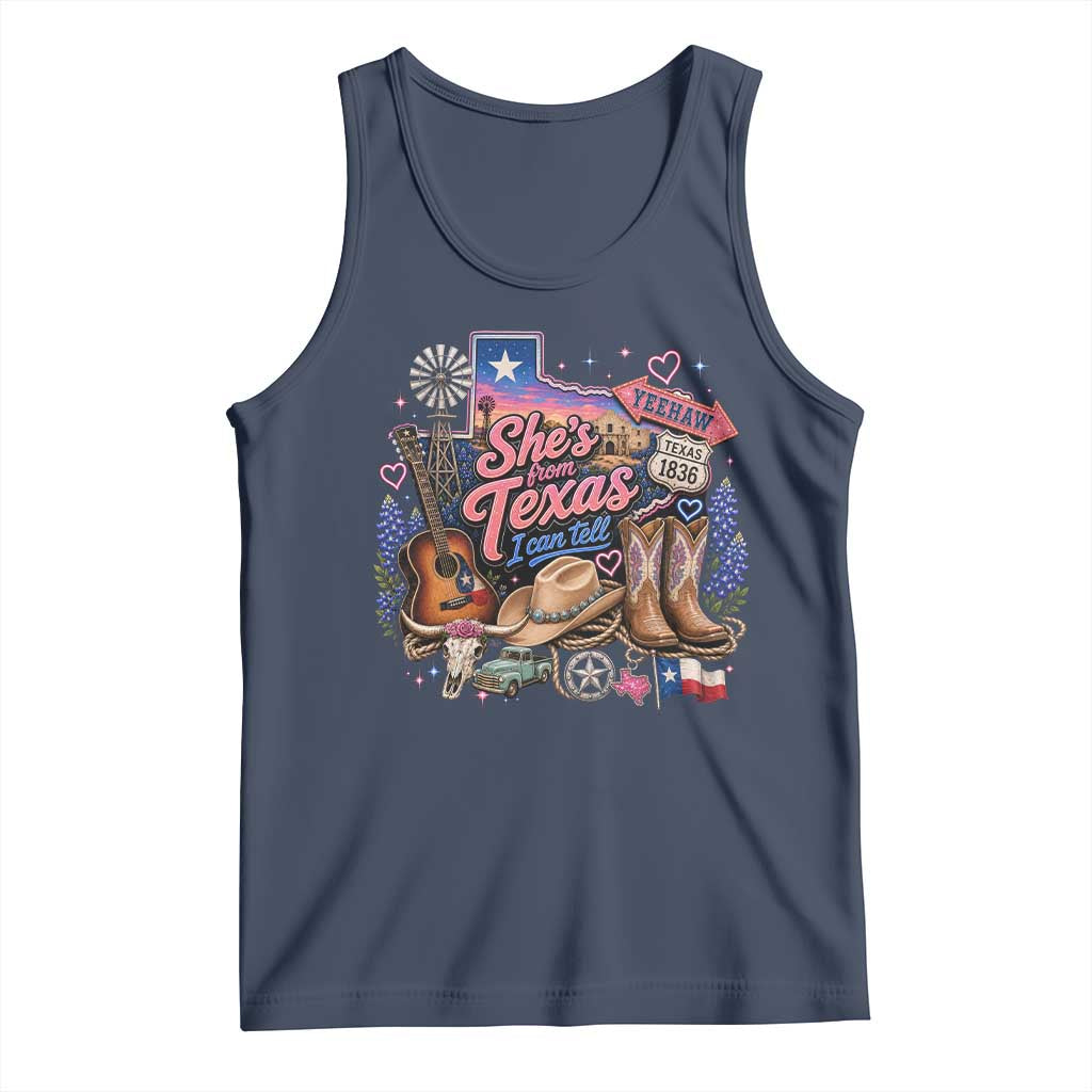 She Is From Texas I Can Tell Tank Top Texas Girl Pride