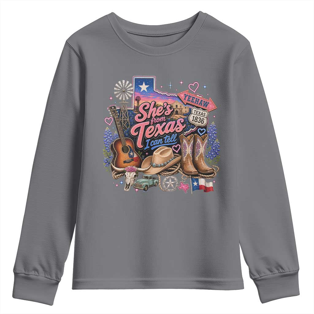 She Is From Texas I Can Tell Youth Sweatshirt Texas Girl Pride