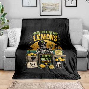 When Life Gives You Lemons Throw Them At People Throw Blanket Skeleton Lemon Jokes