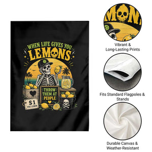 When Life Gives You Lemons Throw Them At People Garden Flag Skeleton Lemon Jokes