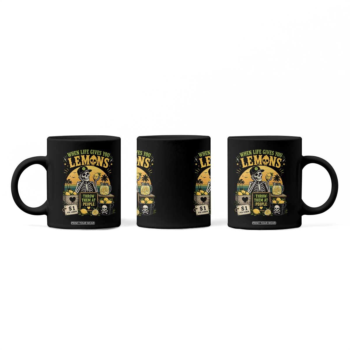 When Life Gives You Lemons Throw Them At People Coffee Mug Skeleton Lemon Jokes
