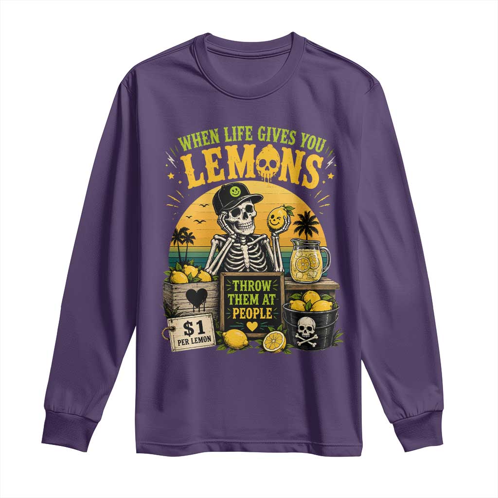 When Life Gives You Lemons Throw Them At People Long Sleeve Shirt Skeleton Lemon Jokes TS11 Purple Print Your Wear