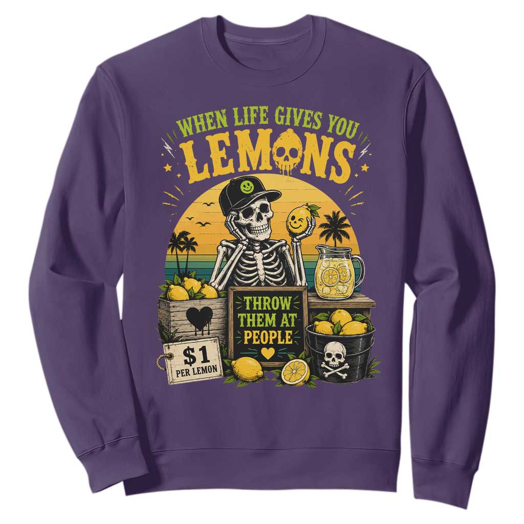 When Life Gives You Lemons Throw Them At People Sweatshirt Skeleton Lemon Jokes TS11 Purple Print Your Wear