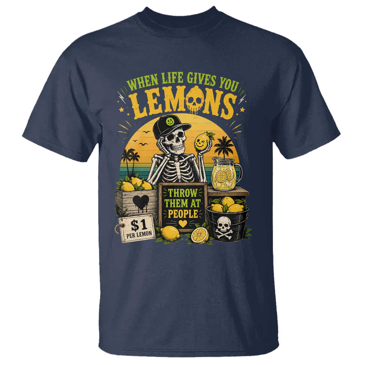 When Life Gives You Lemons Throw Them At People T Shirt Skeleton Lemon Jokes TS11 Navy Print Your Wear