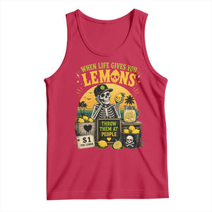 When Life Gives You Lemons Throw Them At People Tank Top Skeleton Lemon Jokes TS11 Red Print Your Wear