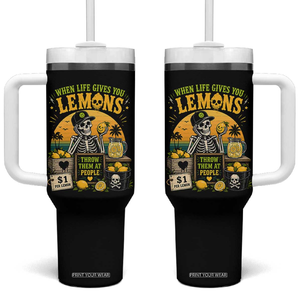 When Life Gives You Lemons Throw Them At People Tumbler With Handle Skeleton Lemon Jokes