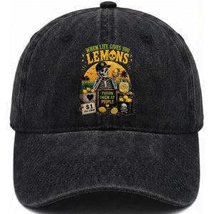 When Life Gives You Lemons Throw Them At People Washed Cotton Baseball Cap Skeleton Lemon Jokes