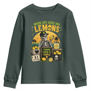 When Life Gives You Lemons Throw Them At People Youth Sweatshirt Skeleton Lemon Jokes TS11 Dark Forest Green Print Your Wear