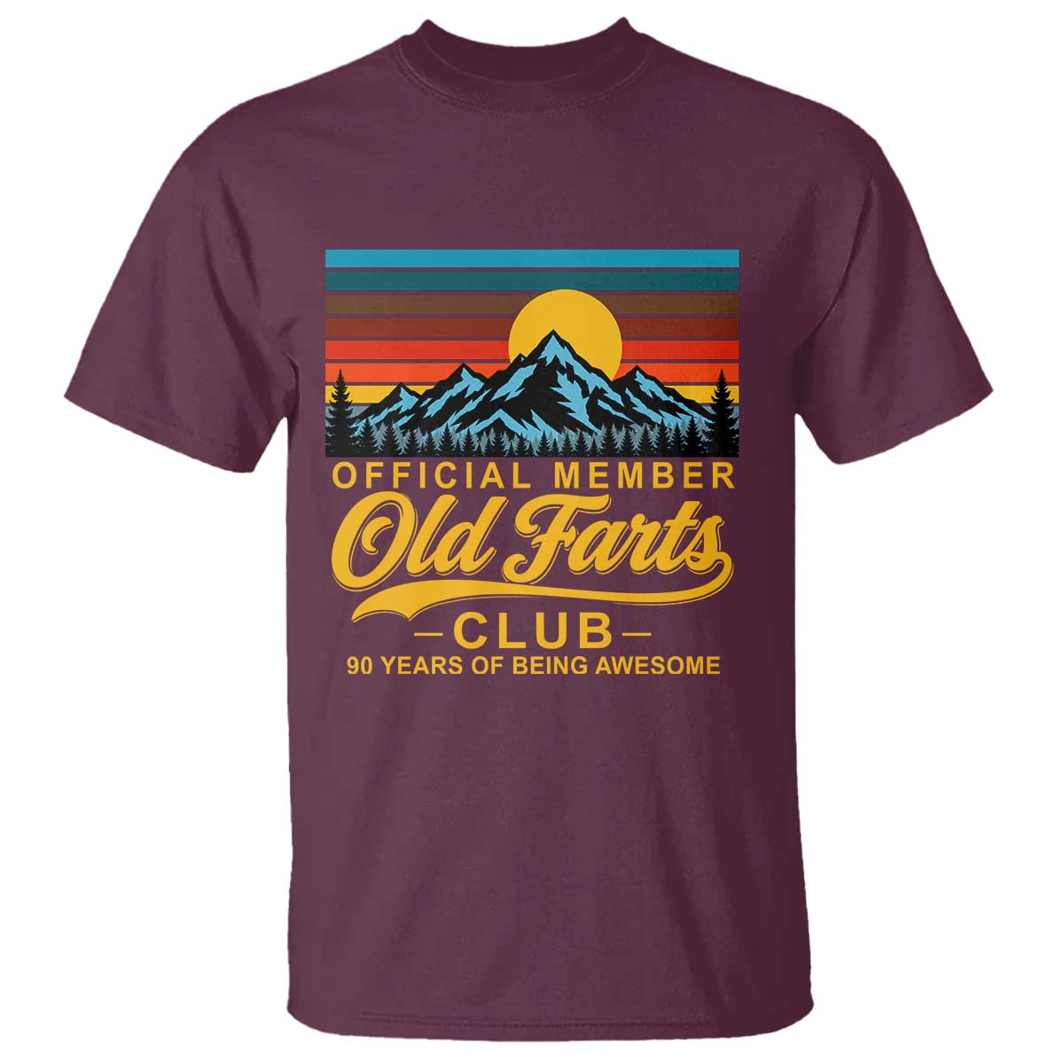 90th Birthday Official Member Old Fart Club T Shirt 90 Years of Being Awesome Funny Fart Joke Retro TS11 Maroon Print Your Wear