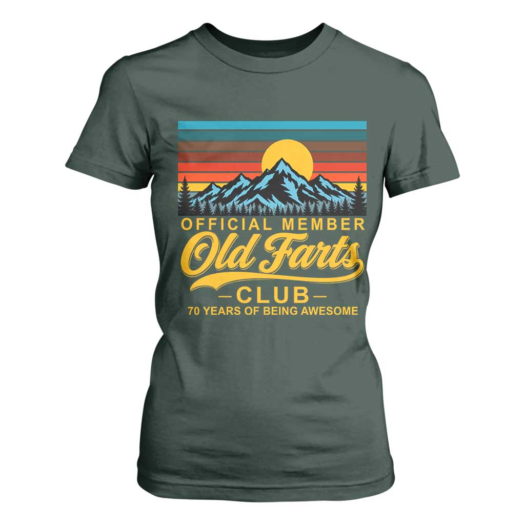 70th Birthday Official Member Old Fart Club T Shirt For Women 70 Years of Being Awesome Funny Fart Joke Retro TS11 Dark Forest Green Print Your Wear