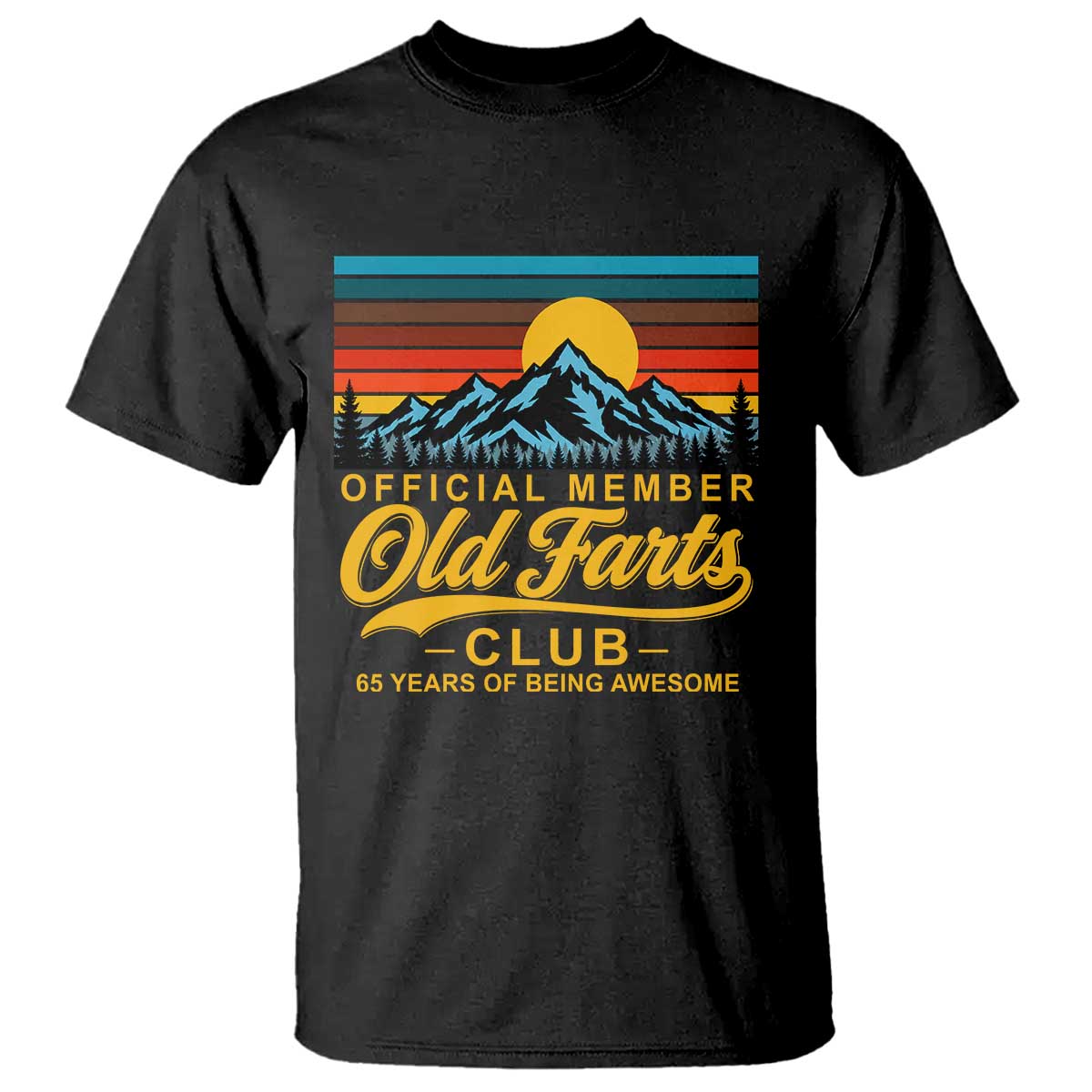 65th Birthday Official Member Old Fart Club T Shirt 65 Years of Being Awesome Funny Fart Joke Retro TS11 Black Print Your Wear