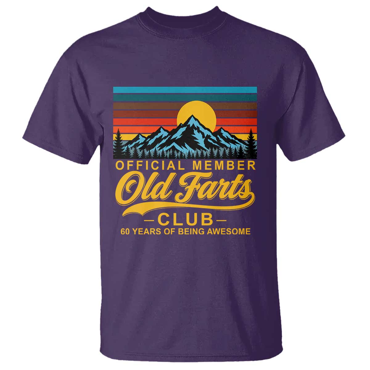 60th Birthday Official Member Old Fart Club T Shirt 60 Years of Being Awesome Funny Fart Joke Retro TS11 Purple Print Your Wear