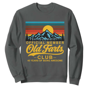45th Birthday Official Member Old Fart Club Sweatshirt 45 Years of Being Awesome Funny Fart Joke Retro TS11 Dark Heather Print Your Wear