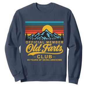 45th Birthday Official Member Old Fart Club Sweatshirt 45 Years of Being Awesome Funny Fart Joke Retro TS11 Navy Print Your Wear