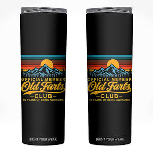 40th Birthday Official Member Old Fart Club Skinny Tumbler 40 Years of Being Awesome Funny Fart Joke Retro