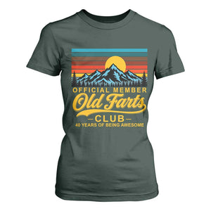 40th Birthday Official Member Old Fart Club T Shirt For Women 40 Years of Being Awesome Funny Fart Joke Retro TS11 Dark Forest Green Print Your Wear