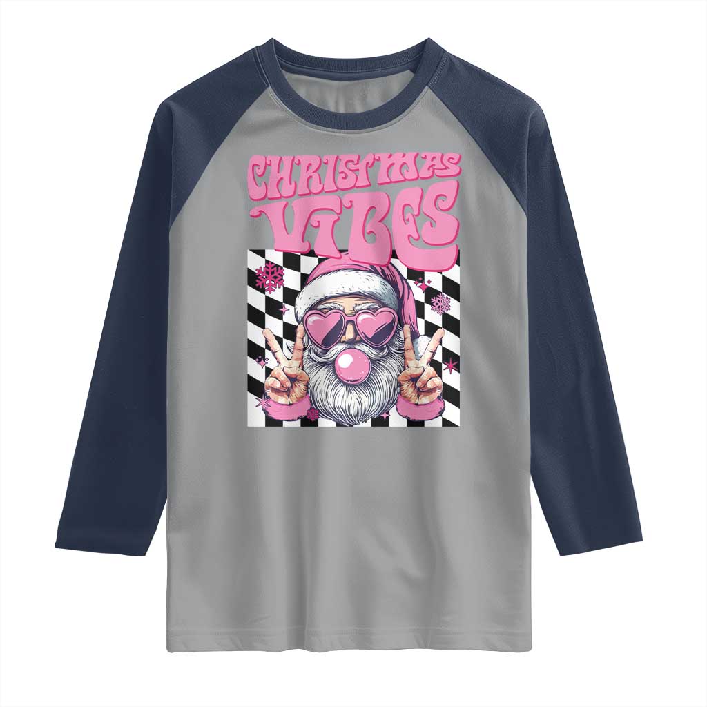 Funny Pink Santa Christmas Raglan Shirt Christmas Vibes Checkboard TS11 Sport Gray Navy Print Your Wear