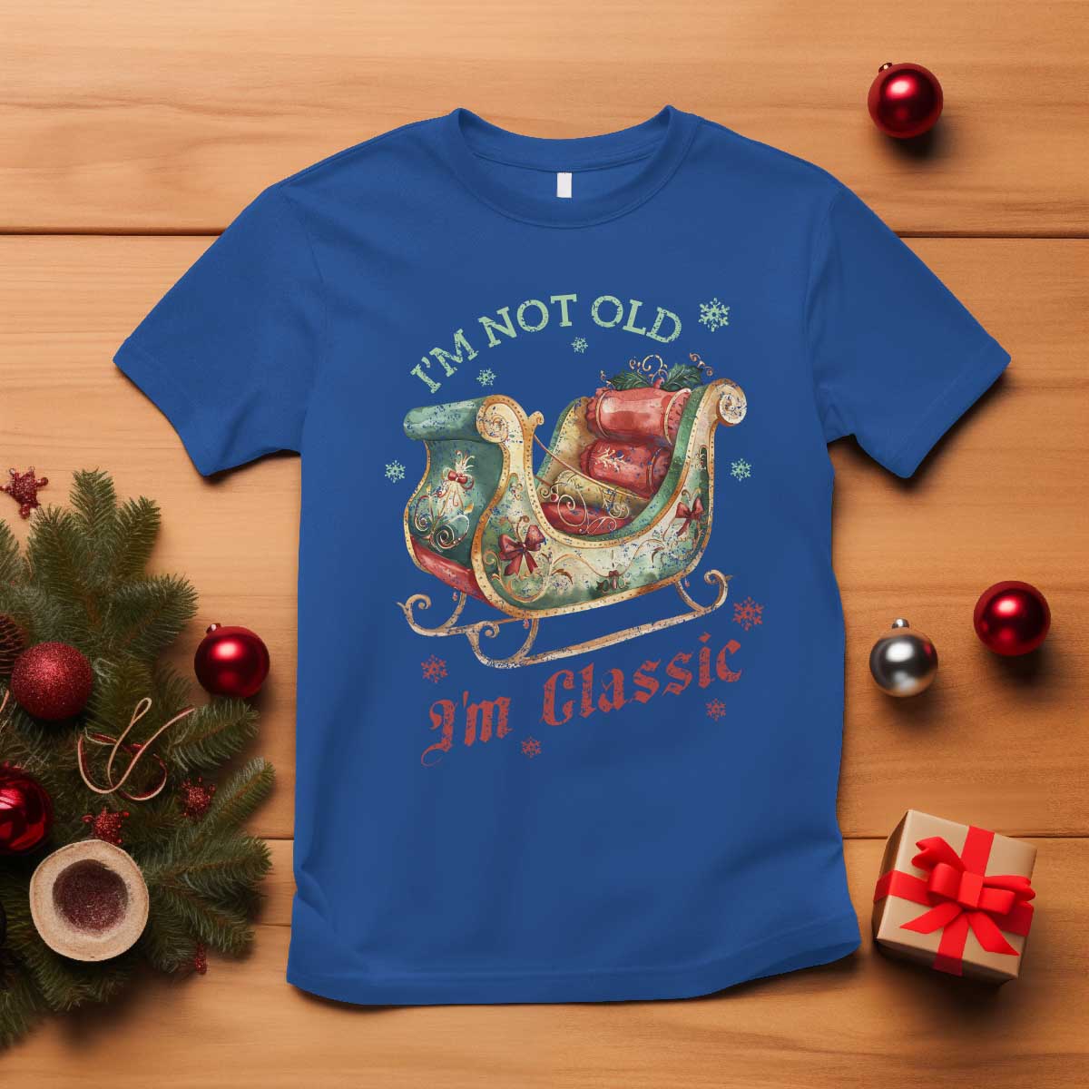 Funny I'm Not Old I'm Classic T Shirt Vintage Santa Sleigh Christmas TS11 Royal Blue Print Your Wear