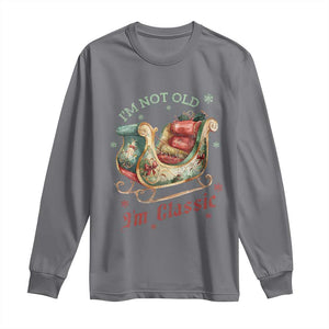 Funny I'm Not Old I'm Classic Long Sleeve Shirt Vintage Santa Sleigh Christmas TS11 Charcoal Print Your Wear
