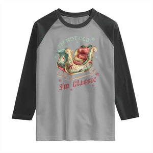 Funny I'm Not Old I'm Classic Raglan Shirt Vintage Santa Sleigh Christmas TS11 Sport Gray Black Print Your Wear