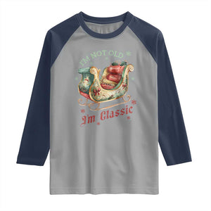 Funny I'm Not Old I'm Classic Raglan Shirt Vintage Santa Sleigh Christmas TS11 Sport Gray Navy Print Your Wear