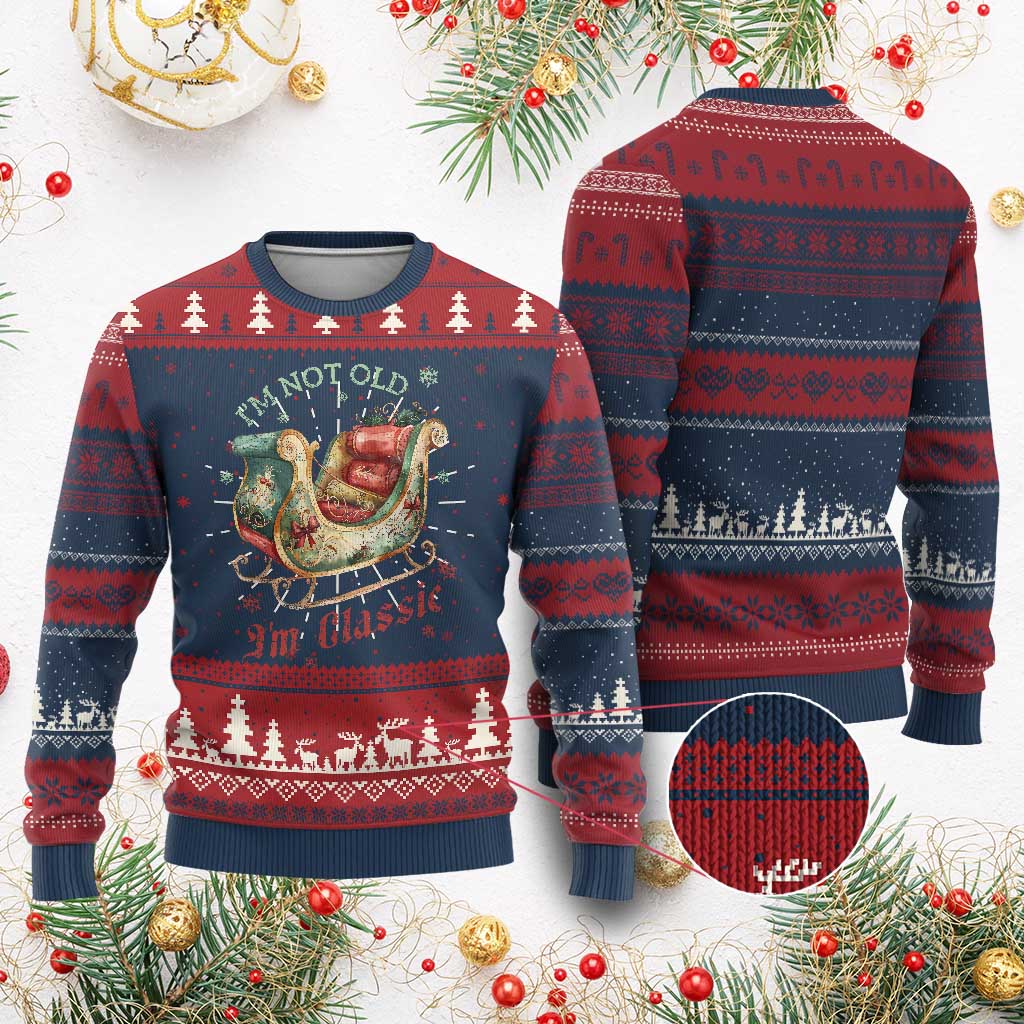 Funny I'm Not Old I'm Classic Ugly Christmas Sweater Vintage Santa Sleigh Christmas TS11 Burgundy Print Your Wear