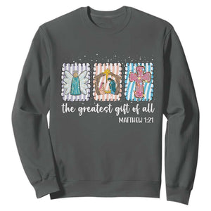 Christian Christmas Sweatshirt The Greatest Gift Of All Jesus Nativity Scene TS11 Dark Heather Print Your Wear