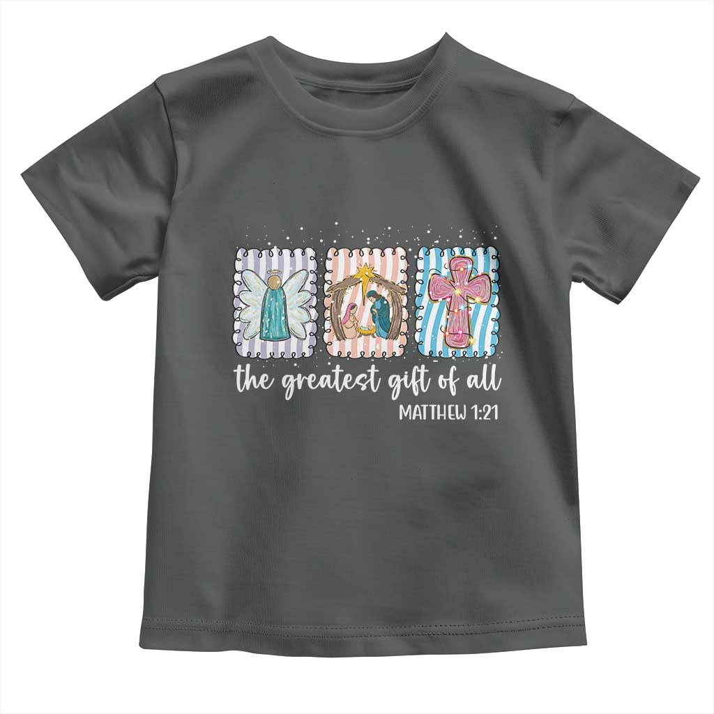 Christian Christmas Toddler T Shirt The Greatest Gift Of All Jesus Nativity Scene TS11 Dark Heather Print Your Wear