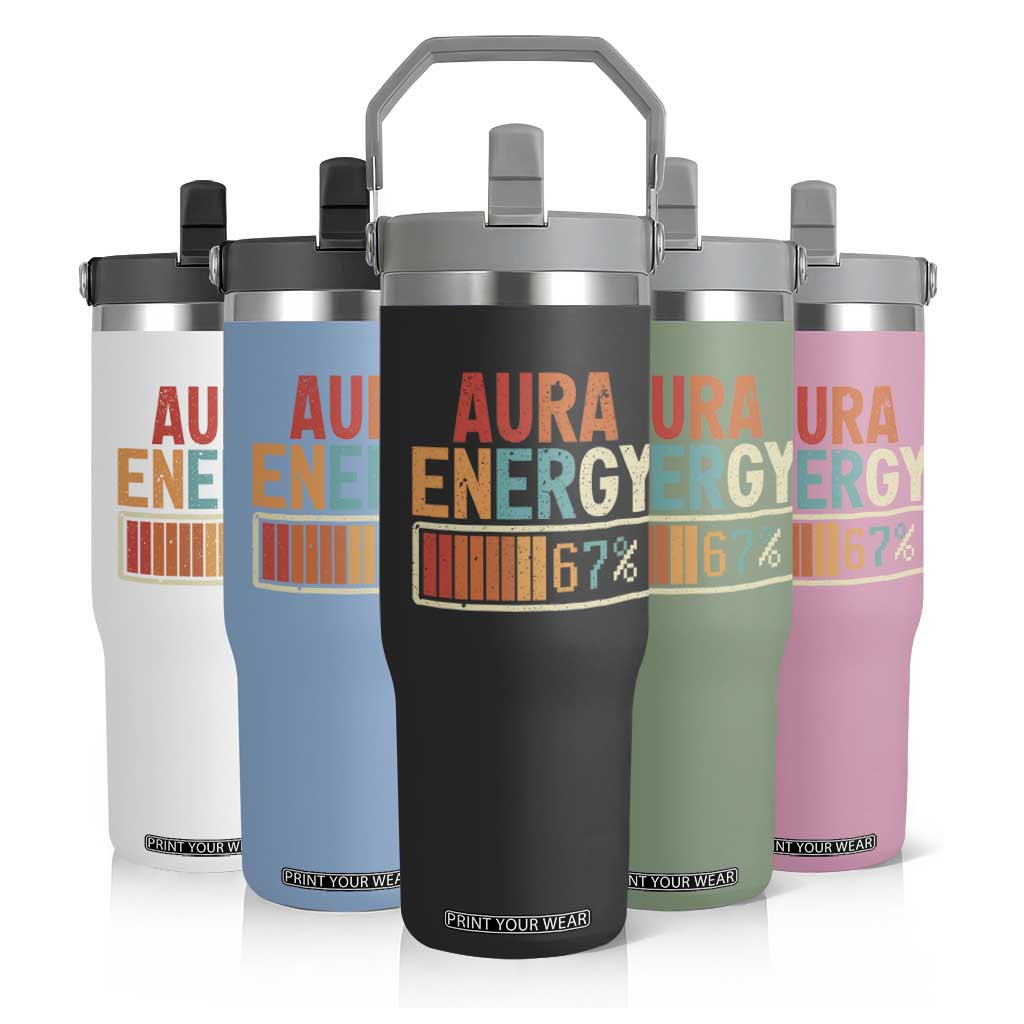 Funny Aura Energy At 67 Flip Straw Tumbler Six Seven Meme Gen Alpha Slang TS11 Print Your Wear
