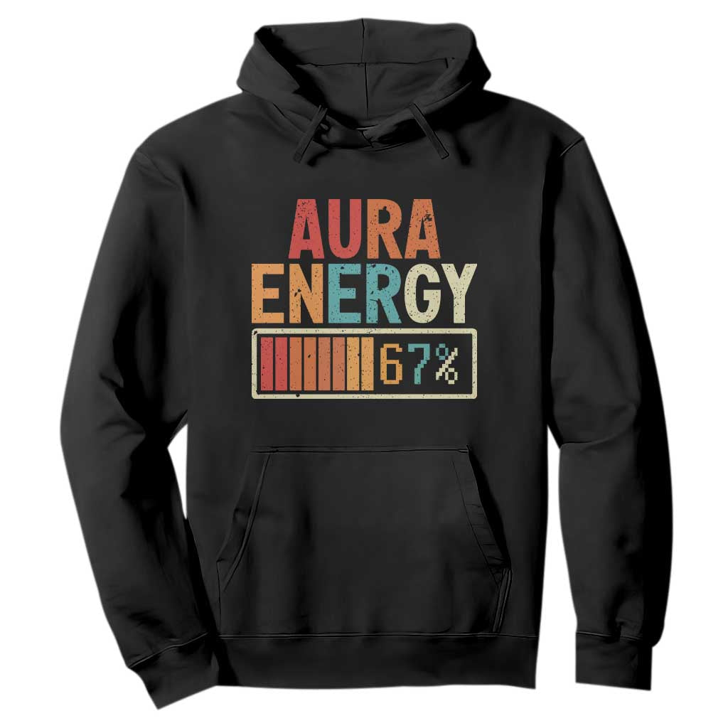 Funny Aura Energy At 67 Hoodie Six Seven Meme Gen Alpha Slang TS11 Black Print Your Wear