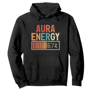 Funny Aura Energy At 67 Hoodie Six Seven Meme Gen Alpha Slang TS11 Black Print Your Wear