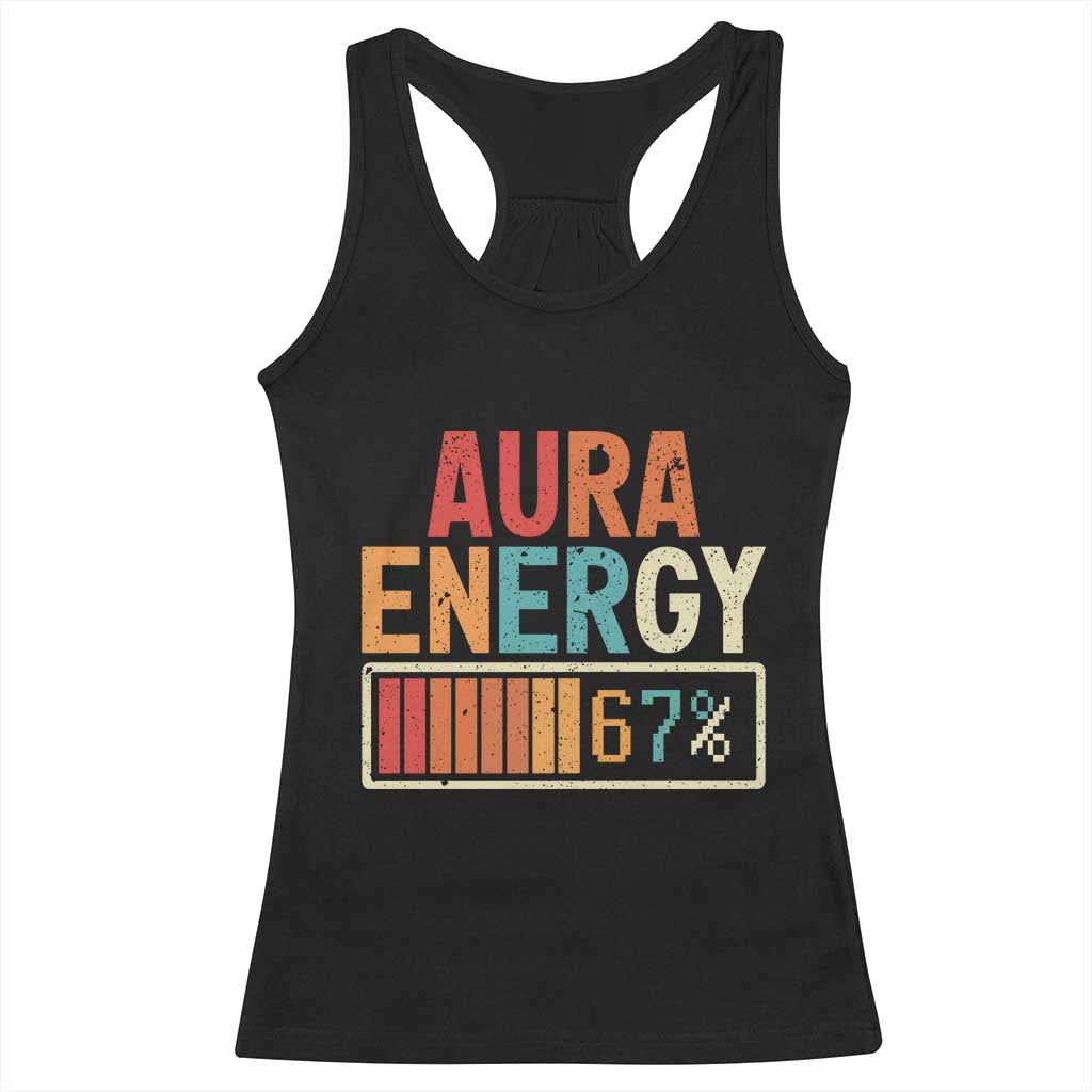 Funny Aura Energy At 67 Racerback Tank Top Six Seven Meme Gen Alpha Slang TS11 Black Print Your Wear