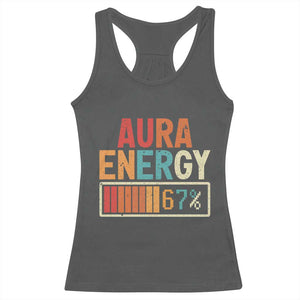 Funny Aura Energy At 67 Racerback Tank Top Six Seven Meme Gen Alpha Slang TS11 Dark Heather Print Your Wear