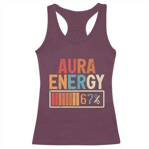Funny Aura Energy At 67 Racerback Tank Top Six Seven Meme Gen Alpha Slang TS11 Maroon Print Your Wear