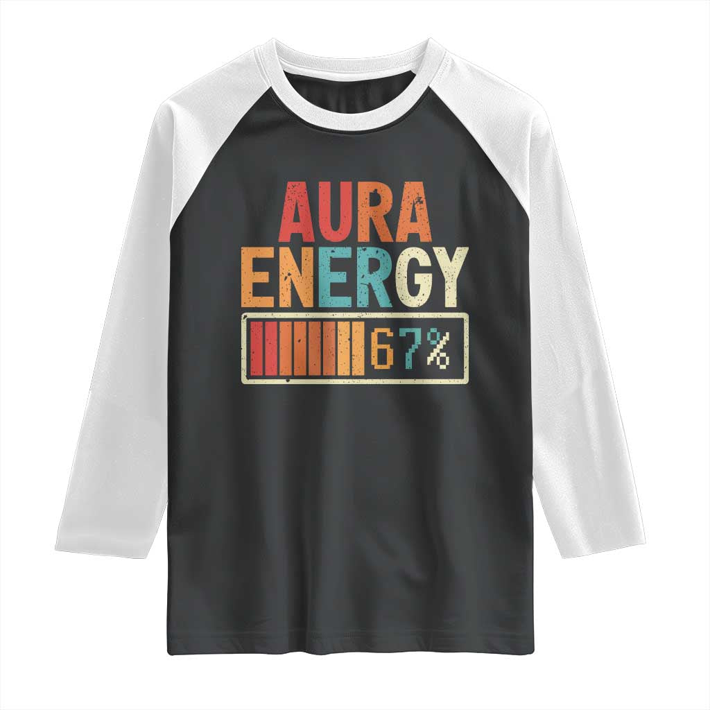 Funny Aura Energy At 67 Raglan Shirt Six Seven Meme Gen Alpha Slang TS11 Black White Print Your Wear