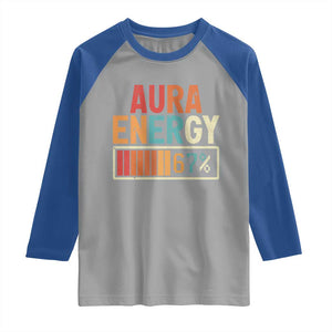 Funny Aura Energy At 67 Raglan Shirt Six Seven Meme Gen Alpha Slang TS11 Sport Gray Royal Print Your Wear