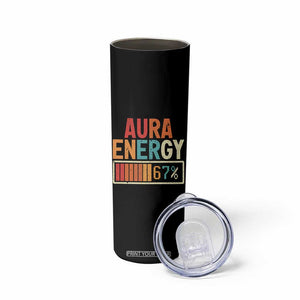 Funny Aura Energy At 67 Skinny Tumbler Six Seven Meme Gen Alpha Slang TS11 Print Your Wear