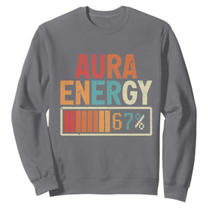 Funny Aura Energy At 67 Sweatshirt Six Seven Meme Gen Alpha Slang TS11 Charcoal Print Your Wear