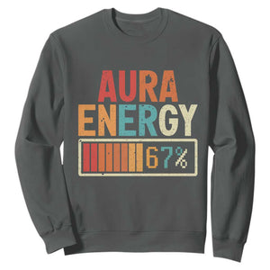 Funny Aura Energy At 67 Sweatshirt Six Seven Meme Gen Alpha Slang TS11 Dark Heather Print Your Wear