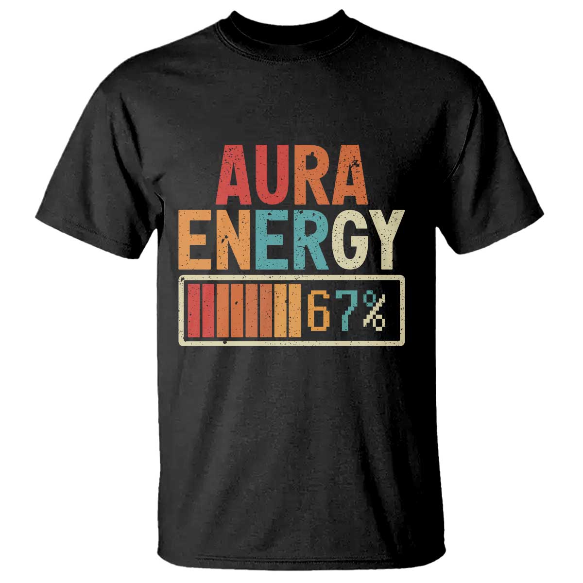 Funny Aura Energy At 67 T Shirt Six Seven Meme Gen Alpha Slang TS11 Black Print Your Wear