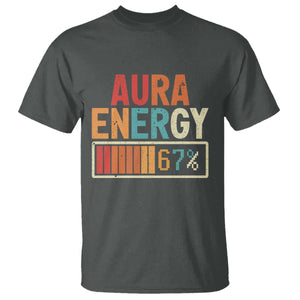 Funny Aura Energy At 67 T Shirt Six Seven Meme Gen Alpha Slang TS11 Dark Heather Print Your Wear