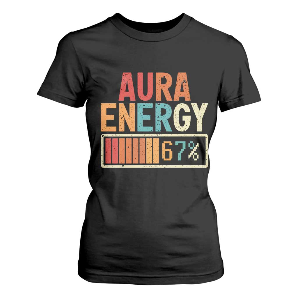Funny Aura Energy At 67 T Shirt For Women Six Seven Meme Gen Alpha Slang TS11 Black Print Your Wear