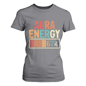 Funny Aura Energy At 67 T Shirt For Women Six Seven Meme Gen Alpha Slang TS11 Charcoal Print Your Wear