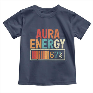 Funny Aura Energy At 67 Toddler T Shirt Six Seven Meme Gen Alpha Slang TS11 Navy Print Your Wear