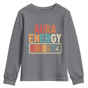 Funny Aura Energy At 67 Youth Sweatshirt Six Seven Meme Gen Alpha Slang TS11 Charcoal Print Your Wear