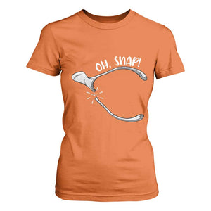 Funny Thanksgiving Oh Snap T Shirt For Women Turkey Wishbone TS11 Orange Print Your Wear