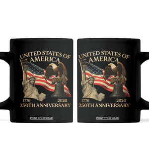 America's 250th Anniversary Coffee Mug United States Of America 250th Independence Day Freedom TS11 Black Print Your Wear