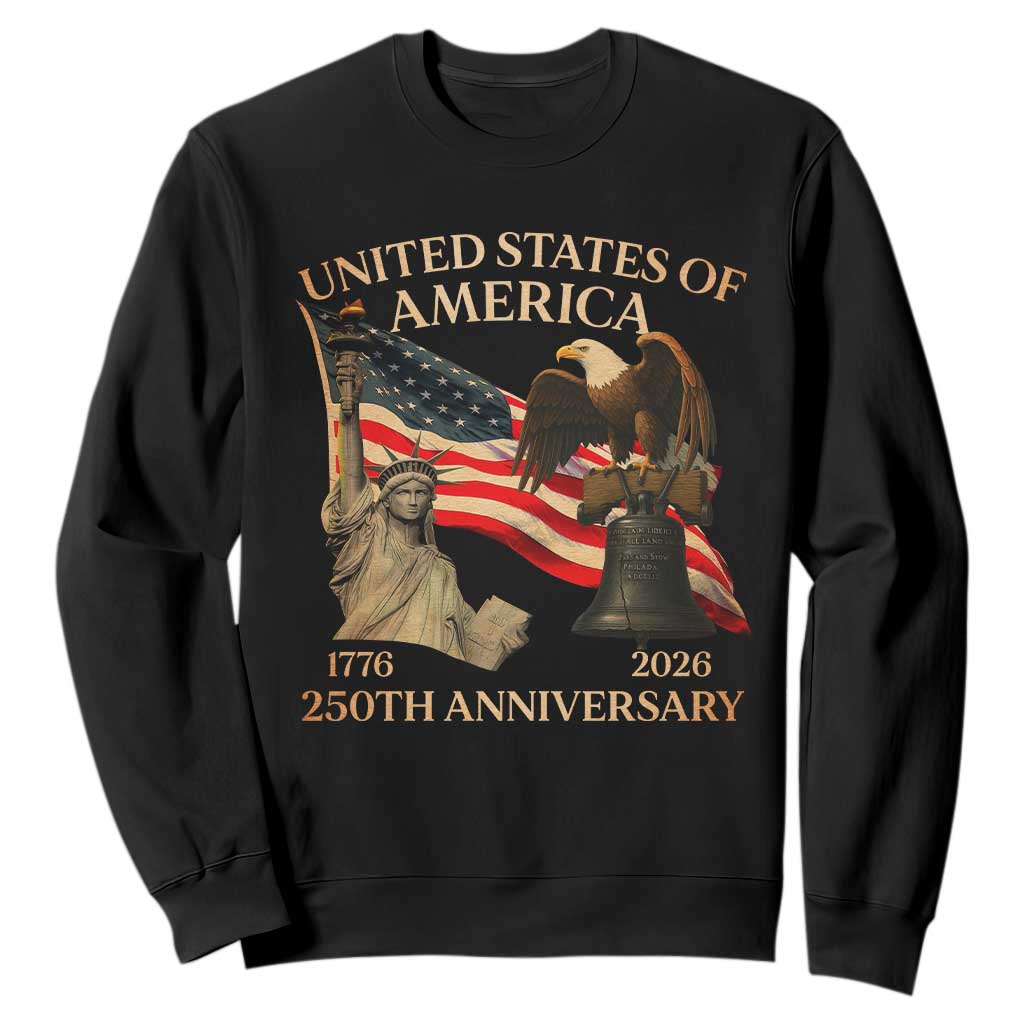 America's 250th Anniversary Sweatshirt United States Of America 250th Independence Day Freedom TS11 Black Print Your Wear