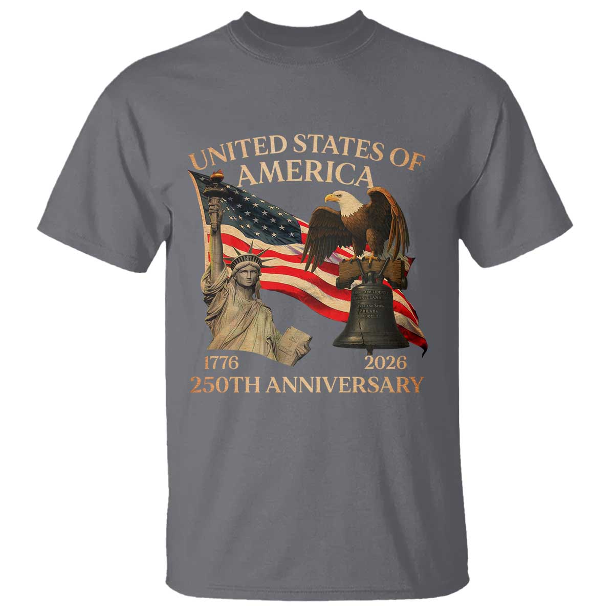 America's 250th Anniversary T Shirt United States Of America 250th Independence Day Freedom TS11 Charcoal Print Your Wear